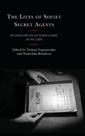 Cover: The Lives of Soviet Secret Agents - Lexington Books