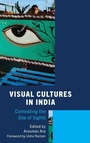Cover: Visual Cultures in India - Lexington Books