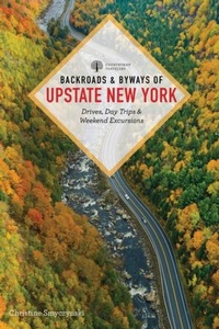 Abbildung von: Backroads & Byways of Upstate New York - Countryman Press Inc.
