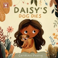 Abbildung von: Daisy's Dog Dies - Chatty Bird Books
