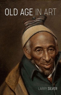 Abbildung von: Old Age in Art - Reaktion Books