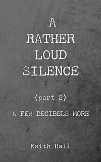 Enlarge image Cover: A Rather Loud Silence - New Generation Publishing