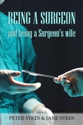 Cover: Being a Surgeon and Being a Surgeon's Wife - New Generation Publishing