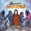 Cover: Doctor Who: The New Adventures of Bernice Summerfield 08 - The Eternity Club 4: 4 - Big Finish Productions Ltd