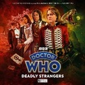 Cover: Doctor Who - The Eighth Doctor Adventures: Deadly Strangers - Big Finish Productions Ltd