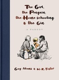 Cover: The Girl, the Penguin, the Home-Schooling and the Gin - John Blake