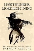 Cover: Less Thunder, More Lightning - Wayzgoose Press