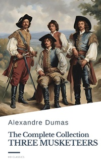 Enlarge image Cover: The Three Musketeers Complete Collection - HB Classics