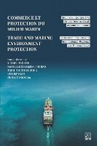 Abbildung von: Trade and Marine Environment Protection / Commerce Et Protection Du Milieu Marin - Les Presses de l'Universite Laval
