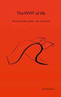 Abbildung von: The WHY of life - BoD - Books on Demand