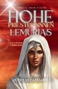Cover: Die Hohepriesterinnen Lemurias - Chakra-Atelier