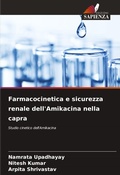 Cover: Farmacocinetica e sicurezza renale dell'Amikacina nella capra - Edizioni Sapienza
