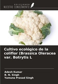 Cover: Cultivo ecol&oacute;gico de la coliflor (Brassica Oleracea var. Botrytis L - Ediciones Nuestro Conocimiento