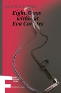 Cover: Eight Days without Eva Cortes - Small Stations Press