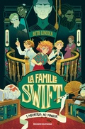 Cover: La famille Swift, Tome 01 - Bayard Jeunesse