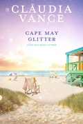 Cover: Cape May Glitter (Cape May Book 15) - Claudia Vance