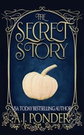 Cover: The Secret Story - Phantom Feather Press