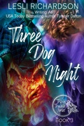 Cover: Three Dog Night (Triple Trouble, #3) - Lesli Richardson