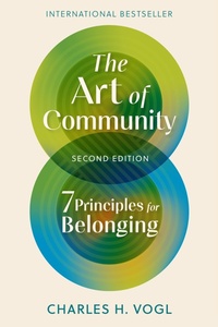 Abbildung von: The Art of Community, Second Edition - Berrett-Koehler Publishers