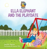 Abbildung von: Ella Elephant and the Playdate - Pegram Pen, LLC