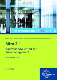 Abbildung von: Büro 2.1 Informationsband XL, Lernfelder 1 - 6 - Europa-Lehrmittel