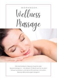Abbildung von: Wellness-Massage für den ganzen Körper inkl. Zertifikat - epubli