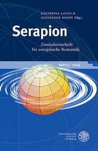 Abbildung von: Serapion. Zweijahresschrift für europäische Romantik - Universitätsverlag Winter