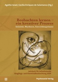 Cover: Beobachten lernen - ein kreativer Prozess - Psychosozial-Verlag