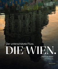 Enlarge image Cover: Die Wien - echomedia buchverlag