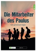 Cover: Die Mitarbeiter des Paulus - Gott gemeinsam folgen - rigatio Stiftung