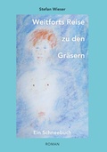 Cover: Weitforts Reise zu den Gr&auml;sern - Buchschmiede von Dataform Media GmbH