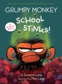 Cover: Grumpy Monkey School Stinks! - Random House Studio