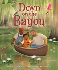 Cover: Down on the Bayou - Crown Books for Young Readers