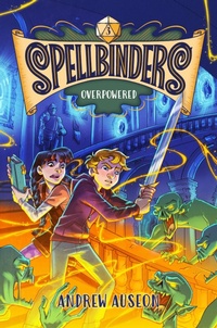 Enlarge image Cover: Spellbinders: Overpowered - Random House Children's Books