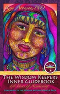 Cover: The Wisdom Keepers Inner Guidebook: The 64 Faces of Awakening - Rosy Aronson