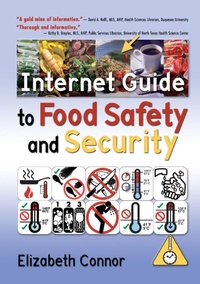 Enlarge image Cover: Internet Guide to Food Safety and Security - CRC Press