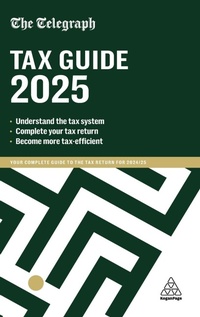Abbildung von: The Telegraph Tax Guide 2025 - Kogan Page Ltd