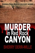 Cover: Murder in Red Rock Canyon (Rhonda Pohs Mysteries, #5) - roguephoenixpress