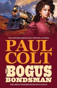Enlarge image Cover: The Bogus Bondsman - Hat Creek