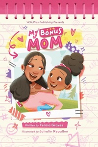 Enlarge image Cover: My Bonus Mom - W.H.Wax Publishing, LLC.