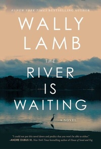 Abbildung von: The River Is Waiting (Oprah's Book Club) - S&S/ Marysue Rucci Books