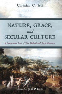 Abbildung von: Nature, Grace, and Secular Culture - Wipf and Stock Publishers