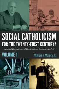 Abbildung von: Social Catholicism for the Twenty-First Century?-Volume 1 - Wipf and Stock Publishers