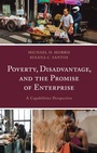 Cover: Poverty, Disadvantage, and the Promise of Enterprise - Lexington Books