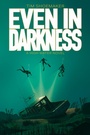 Cover: Even in Darkness - Focus on the Family