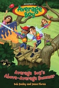 Cover: Average Boy's Above-Average Summer - Focus on the Family