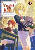 Cover: Fushi no Kami: Rebuilding Civilization Starts With a Village (Manga) Volume 5 - J-Novel Club