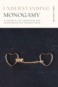 Cover: Understanding Monogamy (The Understanding Series) - Understanding Press