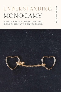 Enlarge image Cover: Understanding Monogamy (The Understanding Series) - Understanding Press