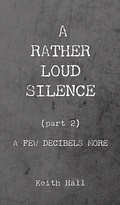 Cover: A Rather Loud Silence - New Generation Publishing